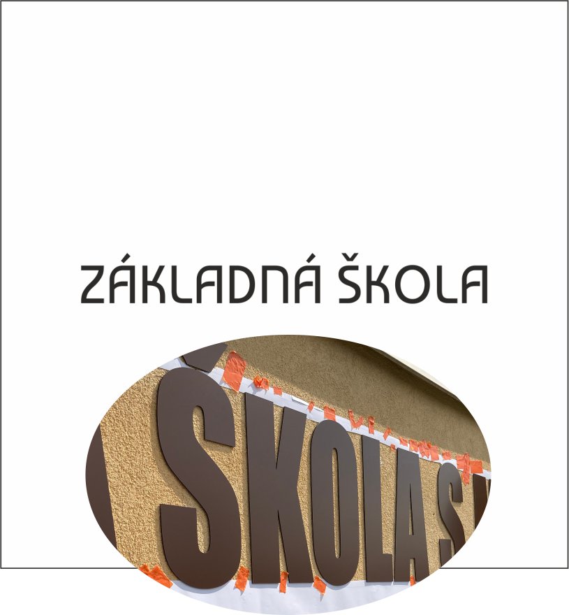 3D nápis: ZÁKLADNÁ ŠKOLA/mat.Dibond Exteriér PRO/Modern